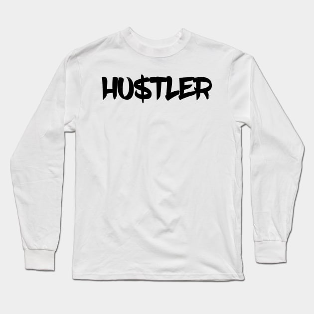 Hustler black gift idea Long Sleeve T-Shirt by Monstershirts